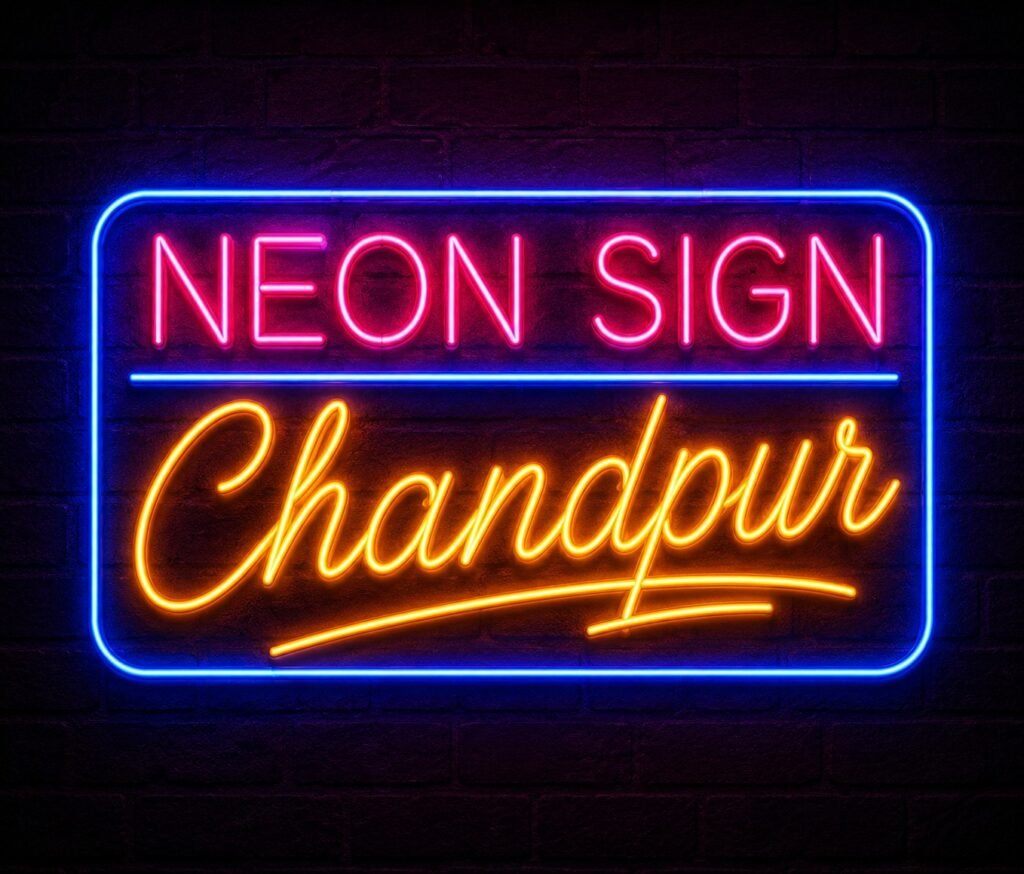 Neon Sign Chandpur